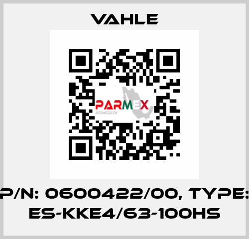 P/n: 0600422/00, Type: ES-KKE4/63-100HS Vahle