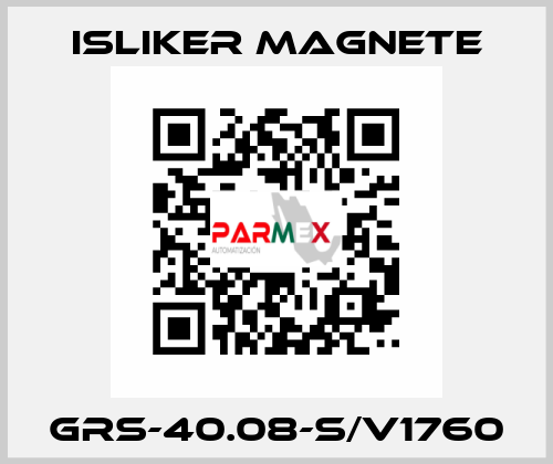 GRs-40.08-S/V1760 ISLIKER MAGNETE