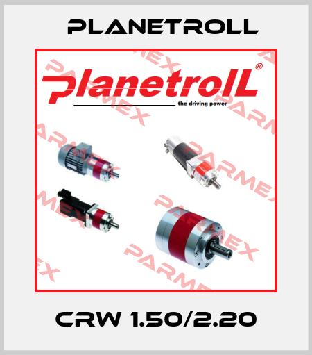 CRW 1.50/2.20 Planetroll