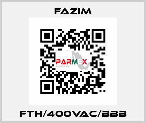 FTH/400VAC/BBB Fazim