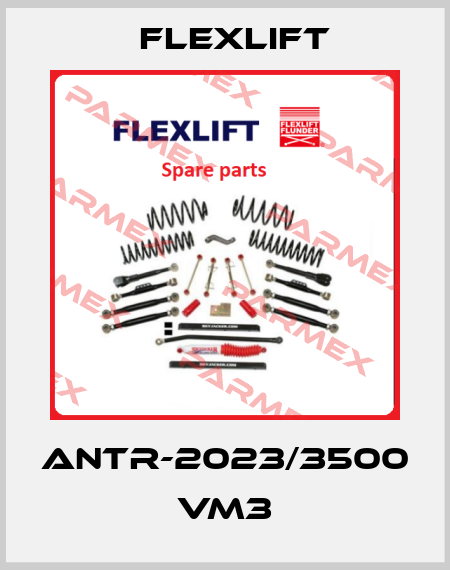 ANTR-2023/3500 VM3 Flexlift