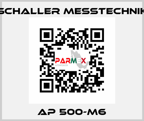 AP 500-M6 Schaller Messtechnik