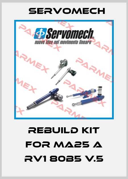 rebuild kit for MA25 A RV1 80B5 V.5 Servomech