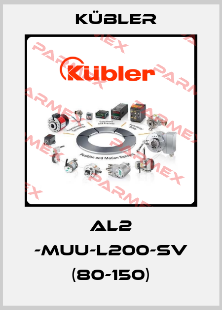 AL2 -MUU-L200-SV (80-150) Kübler