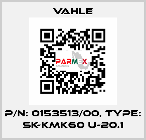 P/n: 0153513/00, Type: SK-KMK60 U-20.1 Vahle