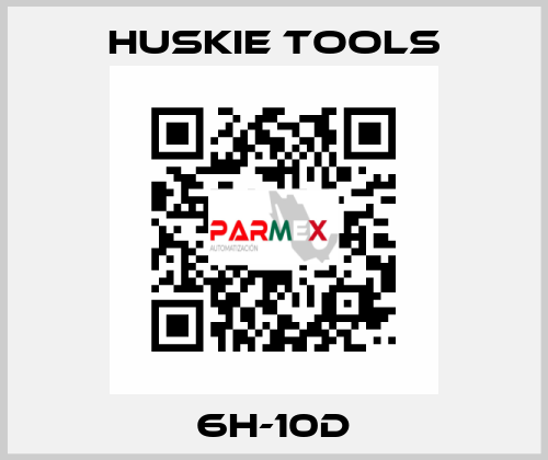 6H-10D Huskie Tools