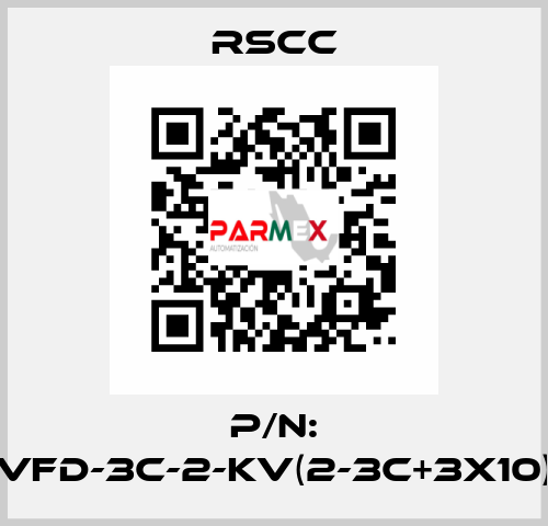 P/N: VFD-3C-2-KV(2-3C+3X10) RSCC