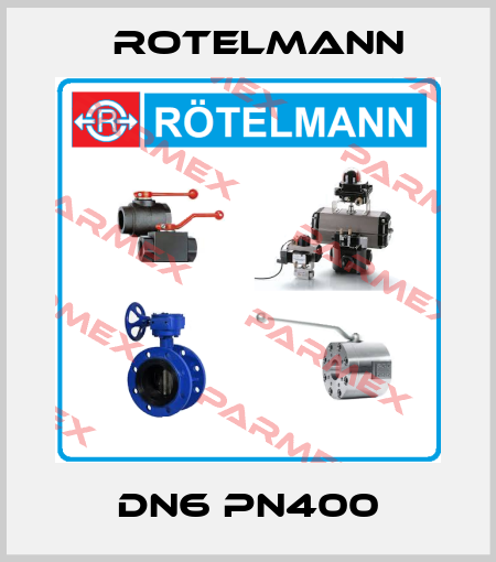DN6 PN400 Rotelmann