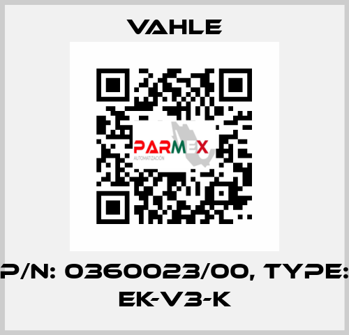 P/n: 0360023/00, Type: EK-V3-K Vahle