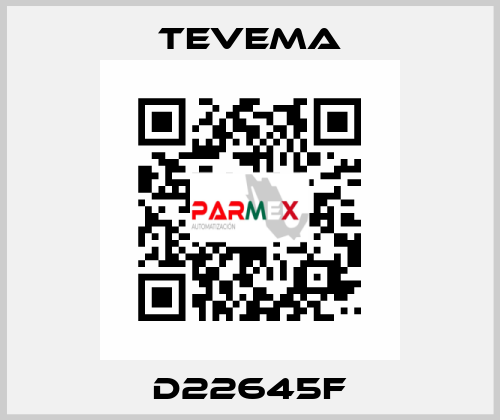 D22645F Tevema