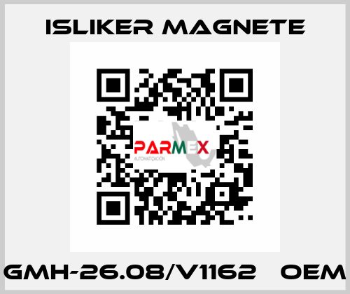 GMH-26.08/V1162   OEM ISLIKER MAGNETE