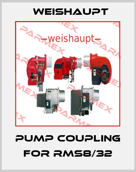 PUMP COUPLING for RMS8/32 Weishaupt