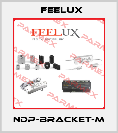 NDP-BRACKET-M Feelux