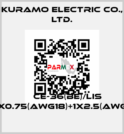 	  CE-36(BE)/LIS 3CX0.75(AWG18)+1X2.5(AWG14) Kuramo Electric Co., LTD.