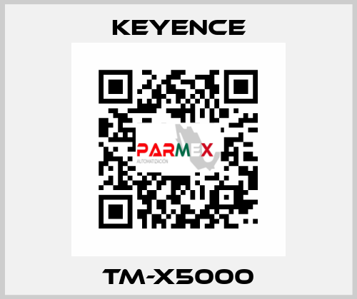 TM-X5000 Keyence