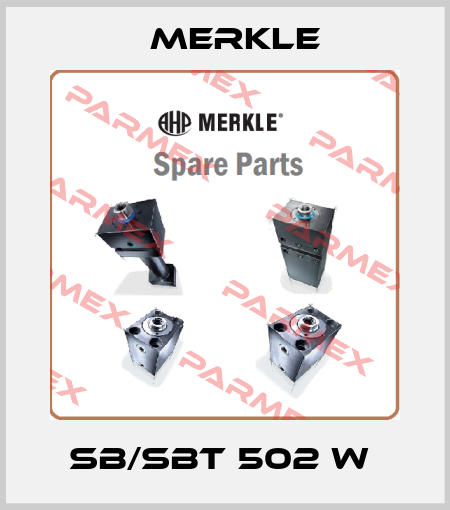SB/SBT 502 W  Merkle