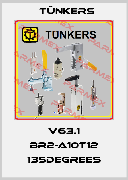V63.1 BR2-A10T12 135DEGREES Tünkers