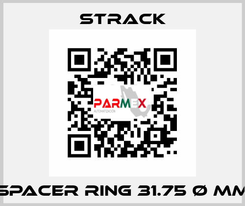 SPACER RING 31.75 Ø mm Strack