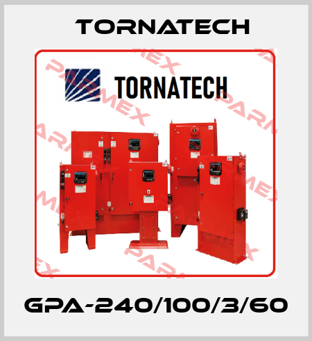 GPA-240/100/3/60 TornaTech