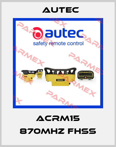 ACRM15 870MHz FHSS Autec