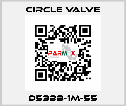 D532B-1M-55 Circle Valve