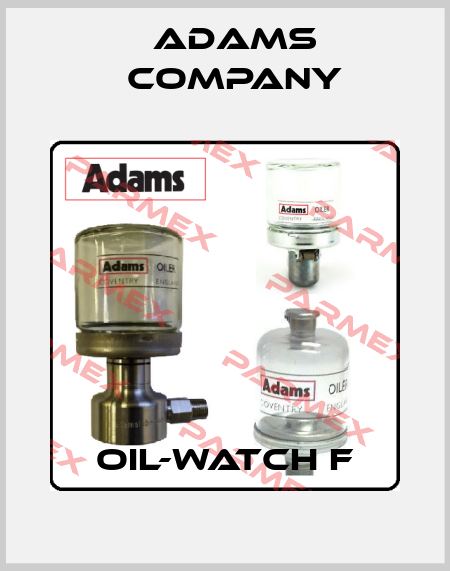 Oil-Watch F Adams Company