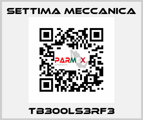 TB300LS3RF3 Settima Meccanica