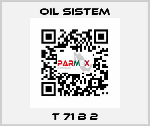 T 71 B 2 Oil Sistem