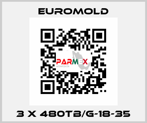 3 x 480TB/G-18-35 EUROMOLD