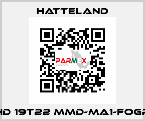 HD 19T22 MMD-MA1-FOGP HATTELAND