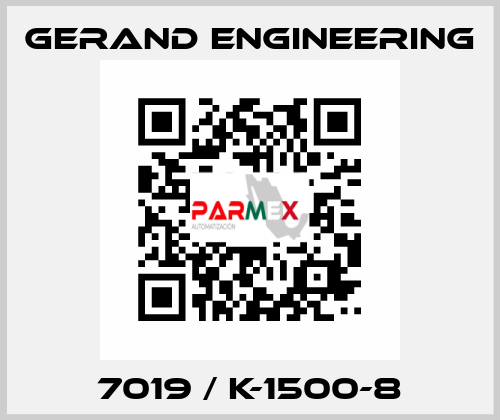 7019 / K-1500-8 Gerand Engineering