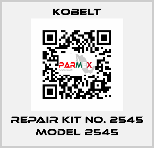 REPAIR KIT NO. 2545 MODEL 2545 Kobelt