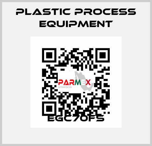 EGC70FS PLASTIC PROCESS EQUIPMENT