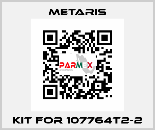 Kit for 107764T2-2 Metaris