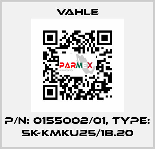 P/n: 0155002/01, Type: SK-KMKU25/18.20 Vahle