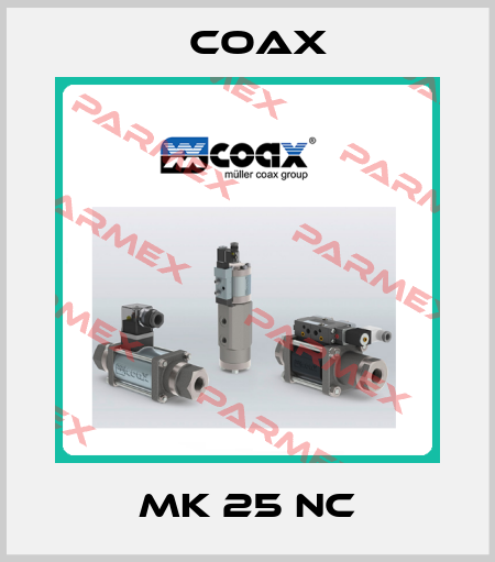 MK 25 NC Coax