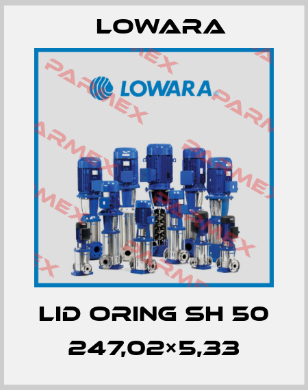 LID ORING SH 50 247,02×5,33 Lowara