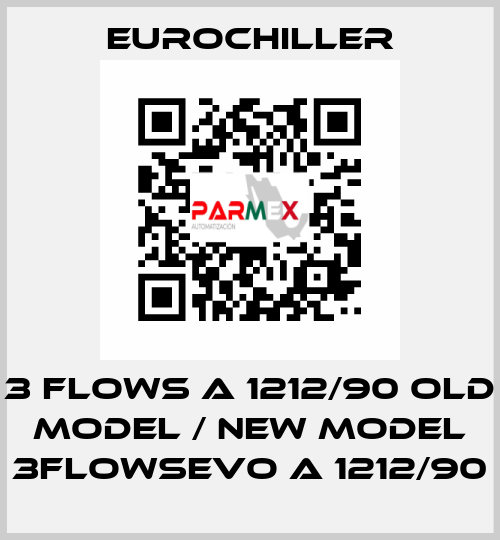 3 Flows A 1212/90 old model / new model 3FLOWSEVO A 1212/90 EUROCHILLER