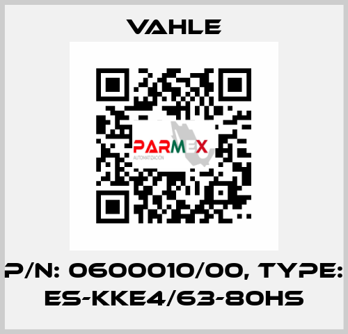 P/n: 0600010/00, Type: ES-KKE4/63-80HS Vahle