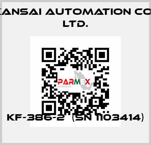 KF-386-2  (SN 1103414) KANSAI Automation Co., Ltd.