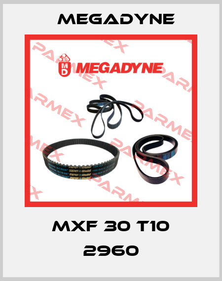MXF 30 T10 2960 Megadyne
