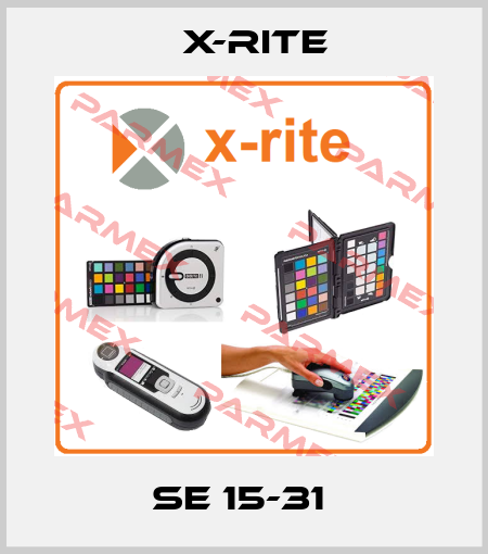 SE 15-31  X-Rite