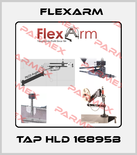 TAP HLD 16895B Flexarm