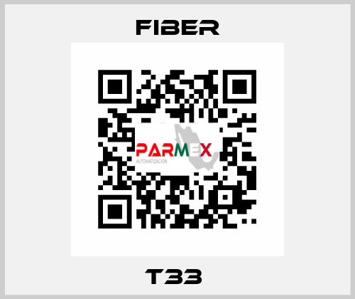 T33  Fiber