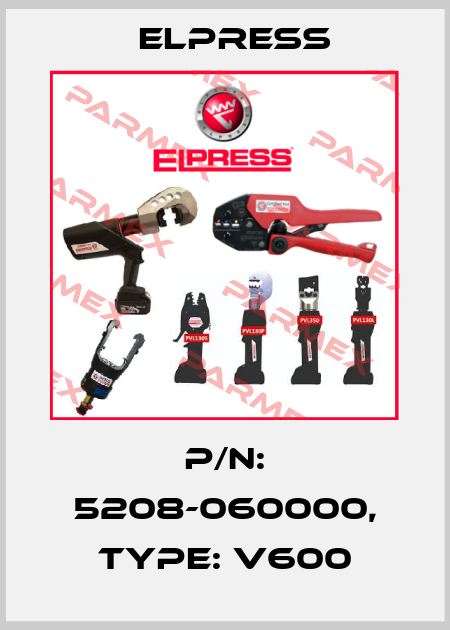p/n: 5208-060000, Type: V600 Elpress