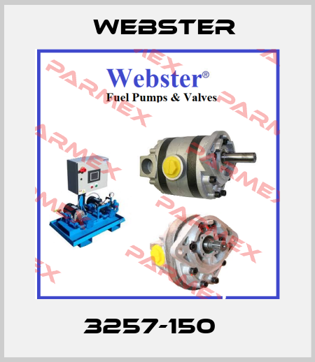 3257-150   Webster