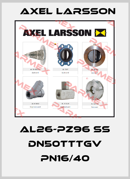 AL26-PZ96 SS DN50TTTGV PN16/40 AXEL LARSSON