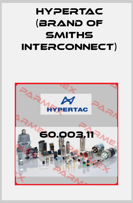 60.003.11 Hypertac (brand of Smiths Interconnect)