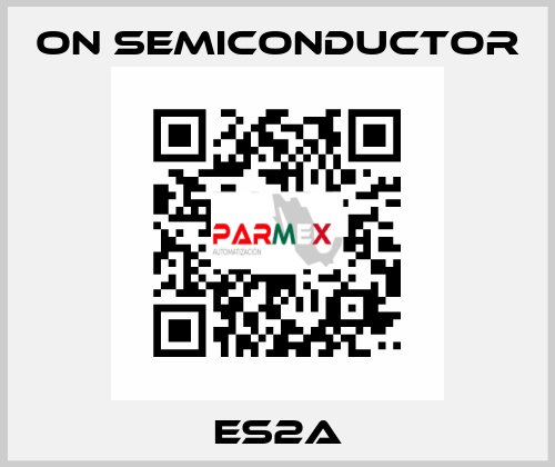 ES2A On Semiconductor