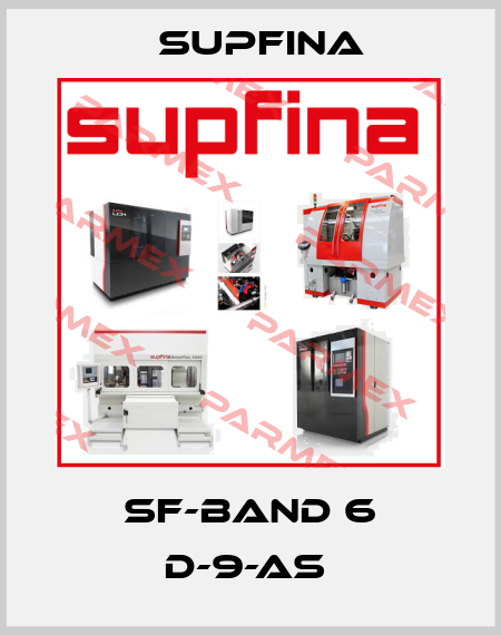 SF-BAND 6 D-9-AS  Supfina